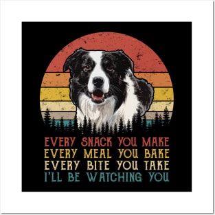 Retro Border Collie Every Snack You Make Every Meal You Bake Posters and Art
